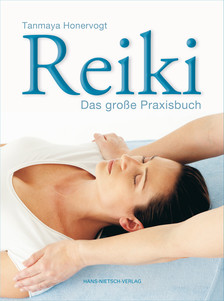 Reiki - Das grosse Praxisbuch
