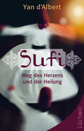 Sufi - Weg des Herzens und der Heilung