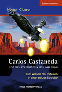 Carlos Castaneda und das Vermächtnis des Don Juan TB